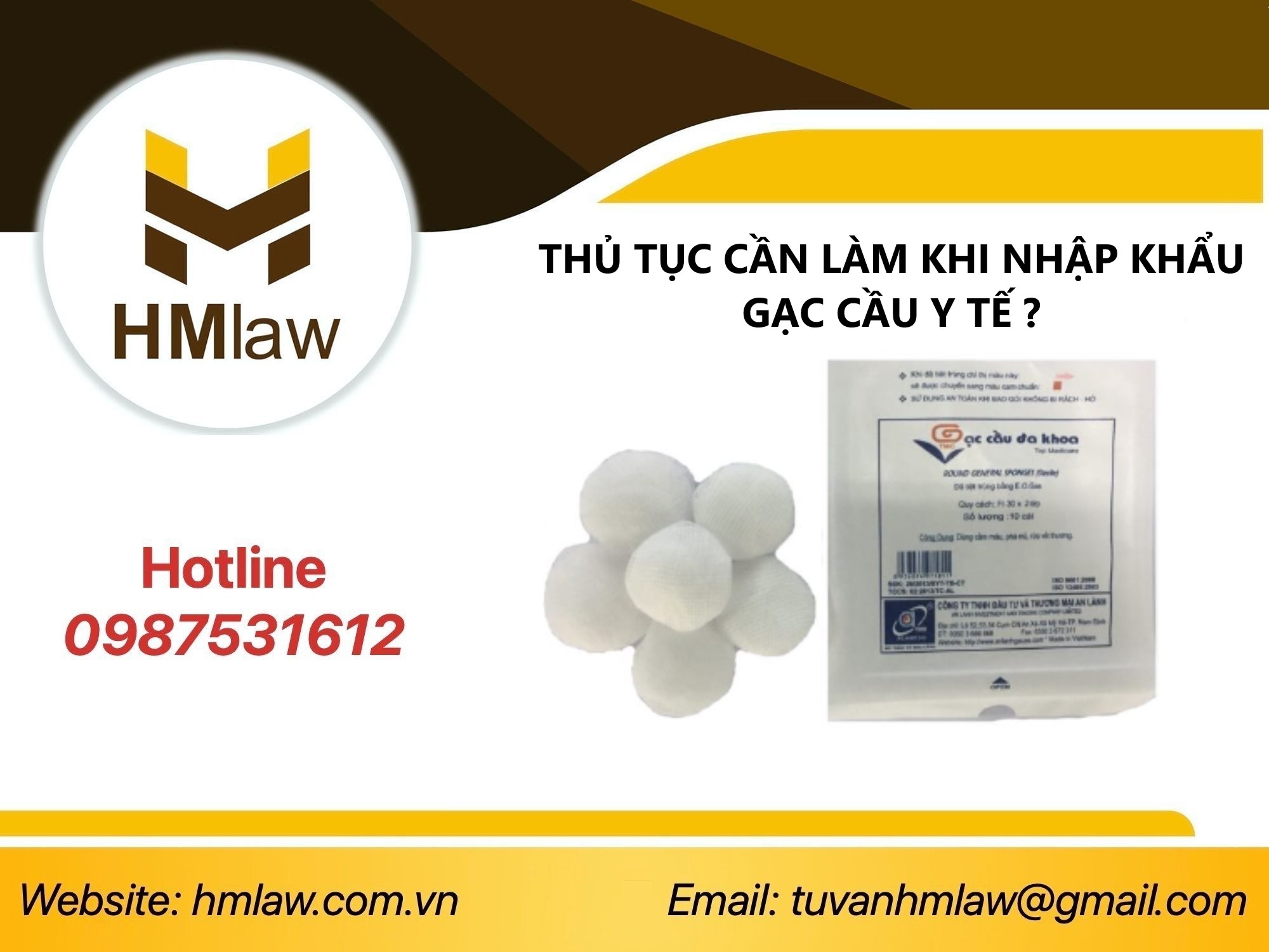 THỦ TỤC CẦN LÀM KHI NHẬP KHẨU GẠC CẦU Y TẾ ?