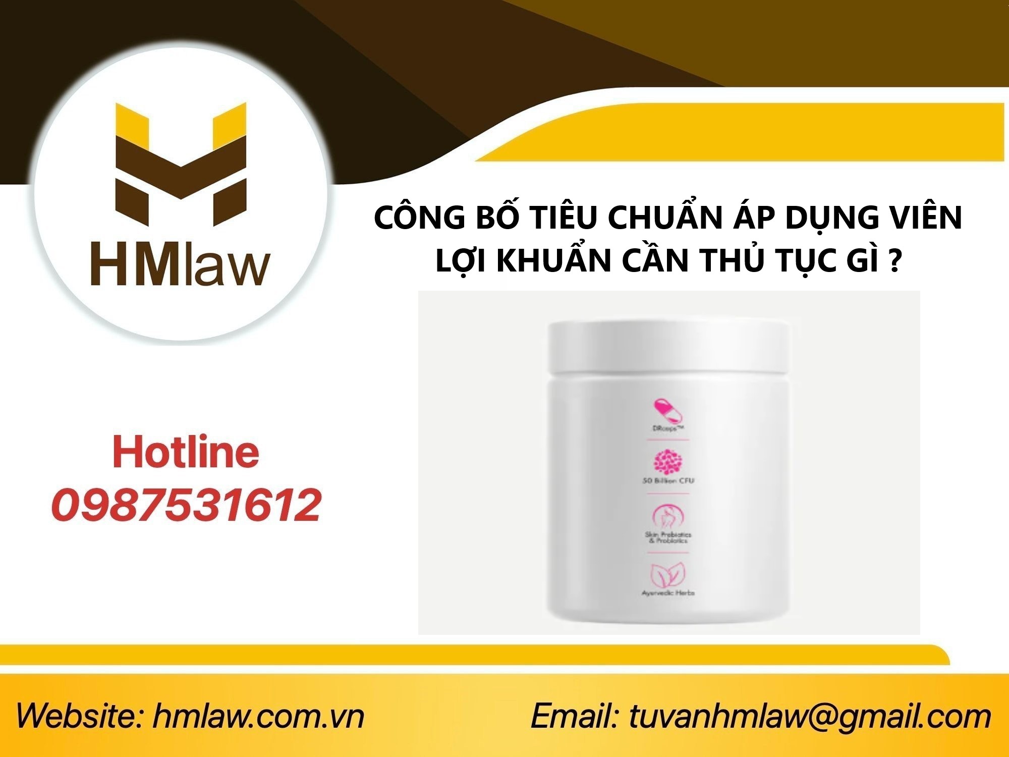 CÔNG BỐ TIÊU CHUẨN ÁP DỤNG VIÊN LỢI KHUẨN CẦN THỦ TỤC GÌ  ?