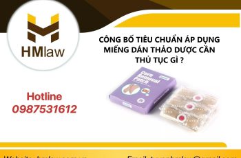 CÔNG BỐ TIÊU CHUẨN ÁP DỤNG MIẾNG DÁN THẢO DƯỢC CẦN THỦ TỤC GÌ  ?