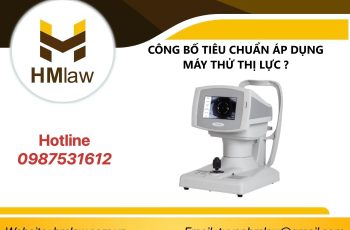 CÔNG BỐ TIÊU CHUẨN ÁP DỤNG MÁY THỬ THỊ LỰC  ?