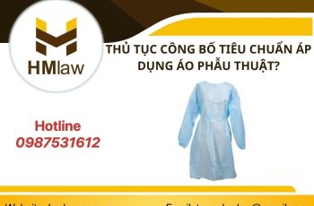 THỦ TỤC CÔNG BỐ TIÊU CHUẨN ÁP DỤNG ÁO PHẪU THUẬT?