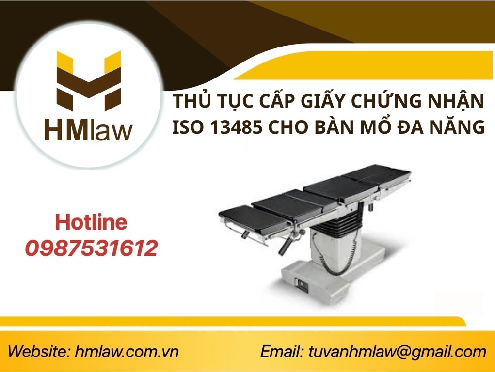 THỦ TỤC CẤP GIẤY CHỨNG NHẬN ISO 13485 CHO BÀN MỔ ĐA NĂNG