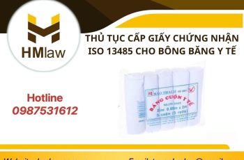 THỦ TỤC CẤP GIẤY CHỨNG NHẬN ISO 13485 CHO BÔNG BĂNG Y TẾ