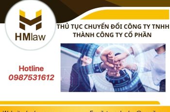 THỦ TỤC CHUYỂN ĐỔI CÔNG TY TNHH THÀNH CÔNG TY CỔ PHẦN