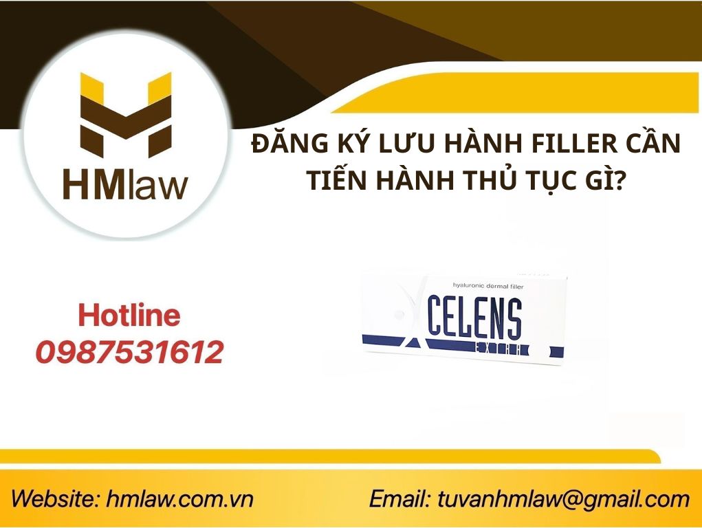 ĐĂNG KÝ LƯU HÀNH FILLER CẦN TIẾN HÀNH THỦ TỤC GÌ?