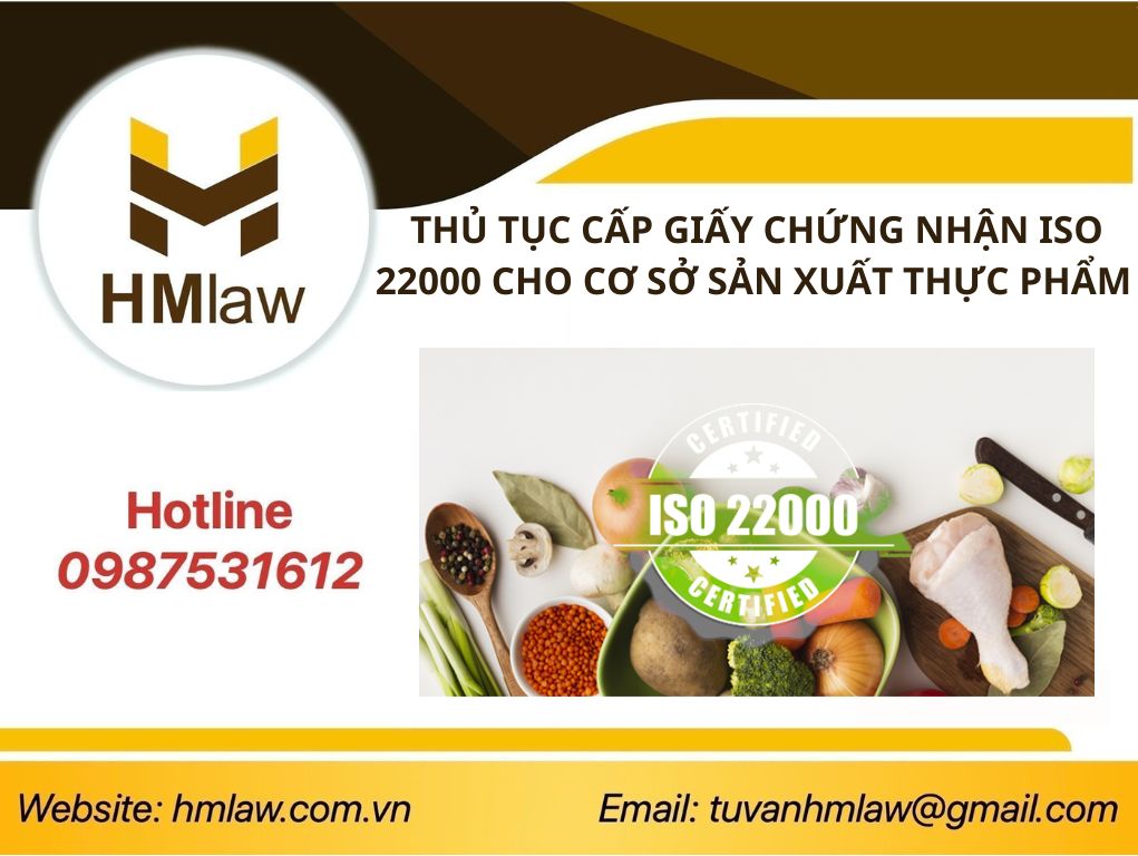 THỦ TỤC CẤP GIẤY CHỨNG NHẬN ISO 22000 CHO CƠ SỞ SẢN XUẤT THỰC PHẨM