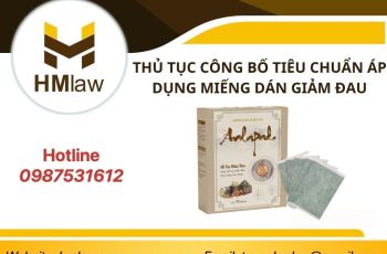 THỦ TỤC CÔNG BỐ TIÊU CHUẨN ÁP DỤNG MIẾNG DÁN GIẢM ĐAU