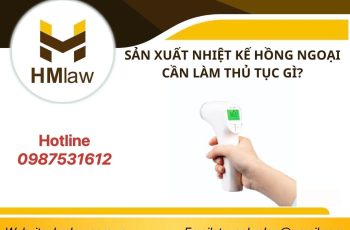 SẢN XUẤT NHIỆT KẾ HỒNG NGOẠI CẦN LÀM THỦ TỤC GÌ?