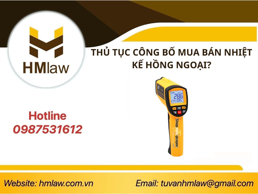 THỦ TỤC CÔNG BỐ MUA BÁN NHIỆT KẾ HỒNG NGOẠI?