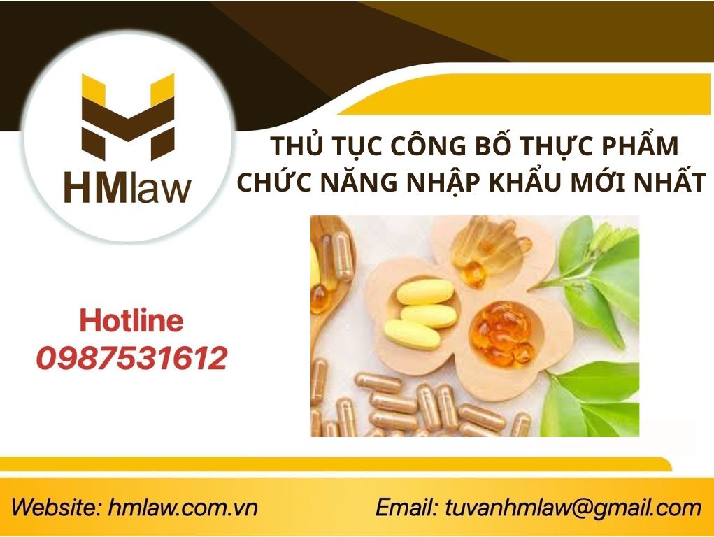 THỦ TỤC CÔNG BỐ THỰC PHẨM CHỨC NĂNG NHẬP KHẨU MỚI NHẤT 