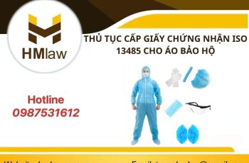 THỦ TỤC CẤP GIẤY CHỨNG NHẬN ISO 13485 CHO QUẦN ÁO BẢO HỘ