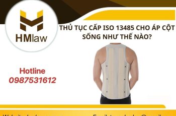 THỦ TỤC CẤP ISO 13485 CHO ÁO CỘT SỐNG NHƯ THẾ NÀO?