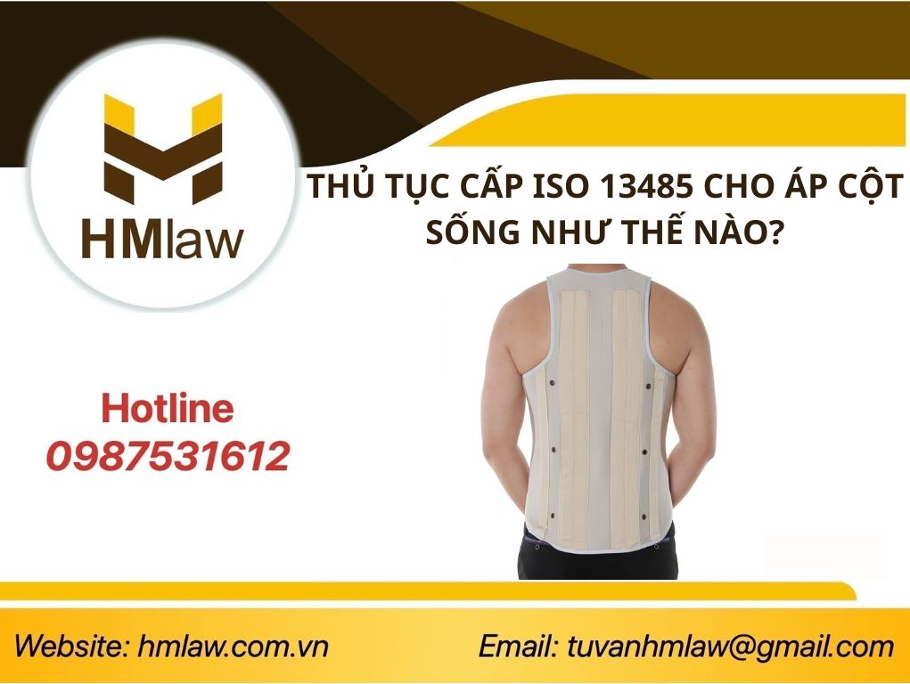 THỦ TỤC CẤP ISO 13485 CHO ÁP CỘT SỐNG NHƯ THẾ NÀO?