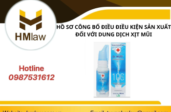 HỒ SƠ CÔNG BỐ ĐỦ ĐIỀU KIỆN SẢN XUẤT DUNG DỊCH XỊT MŨI